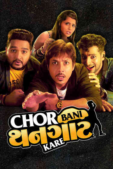 Chor Bani Thangaat Kare