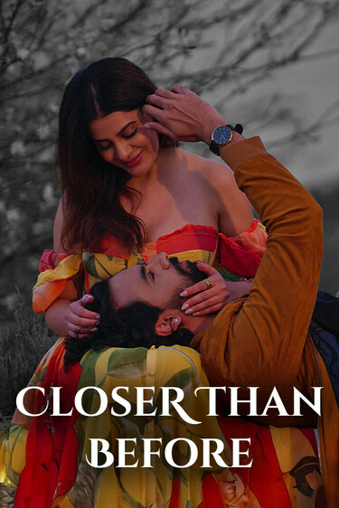 Closer Than Before
