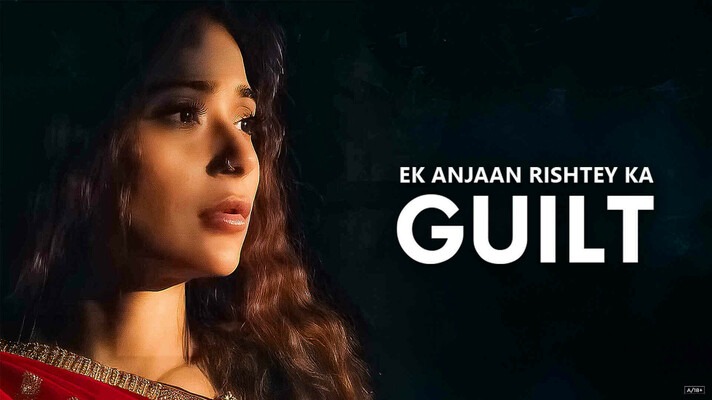 Ek Anjaan Rishtey Ka Guilt
