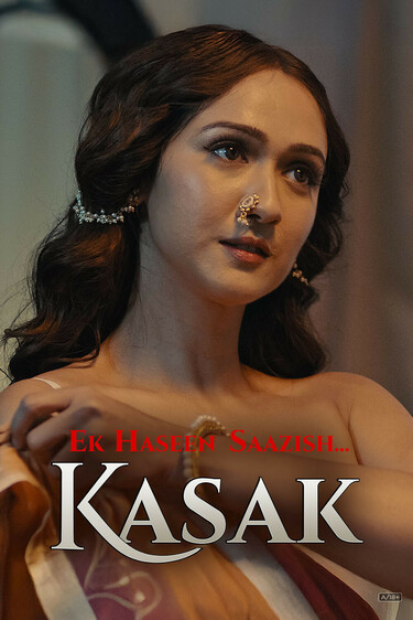 Ek Haseen Saazish… Kasak