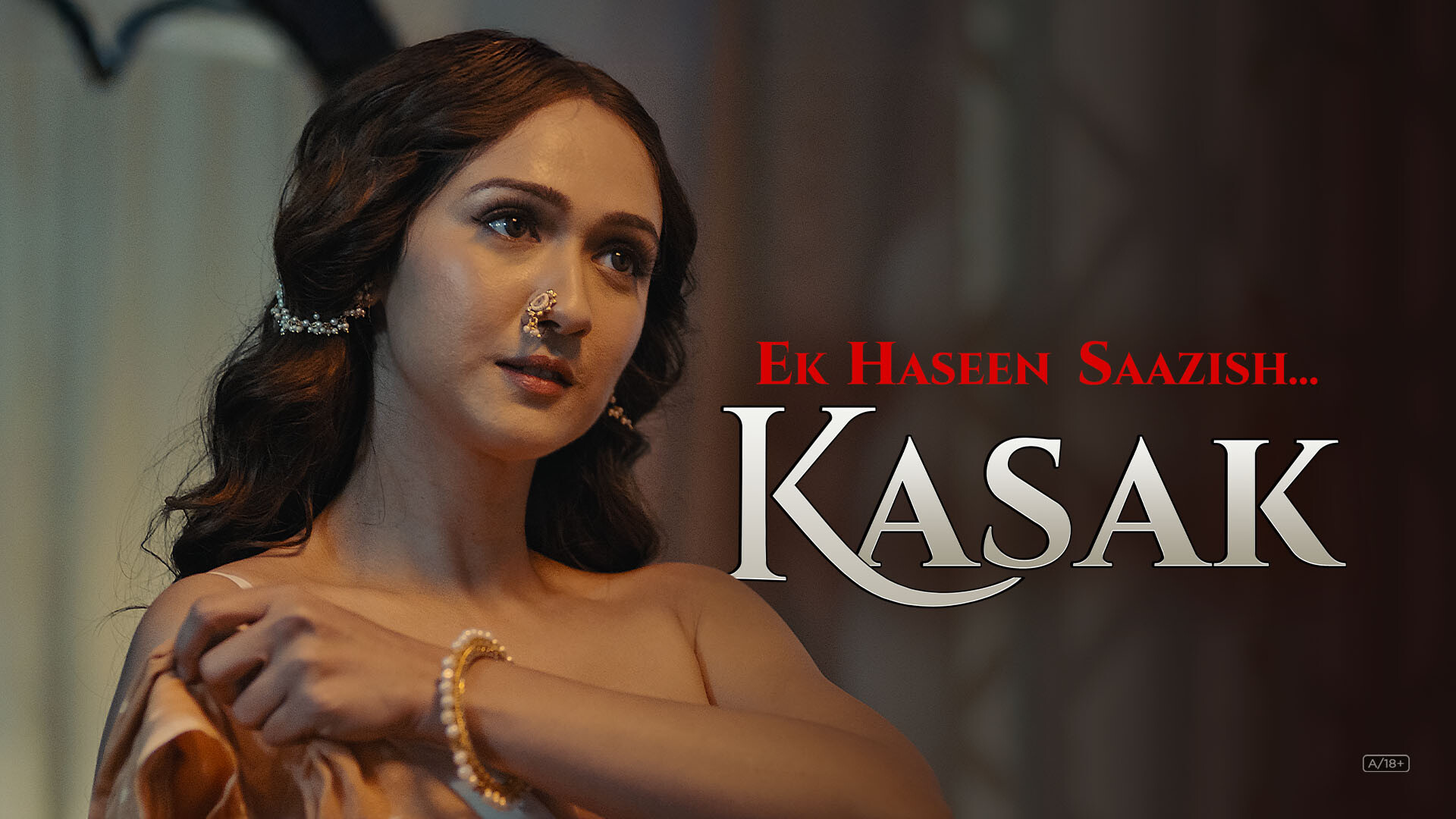 Ek Haseen Saazish… Kasak