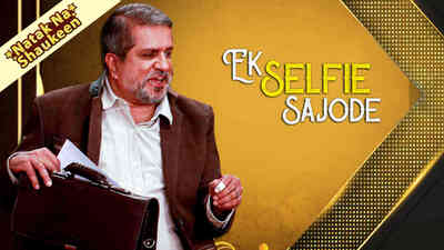 Ek Selfie Sajode