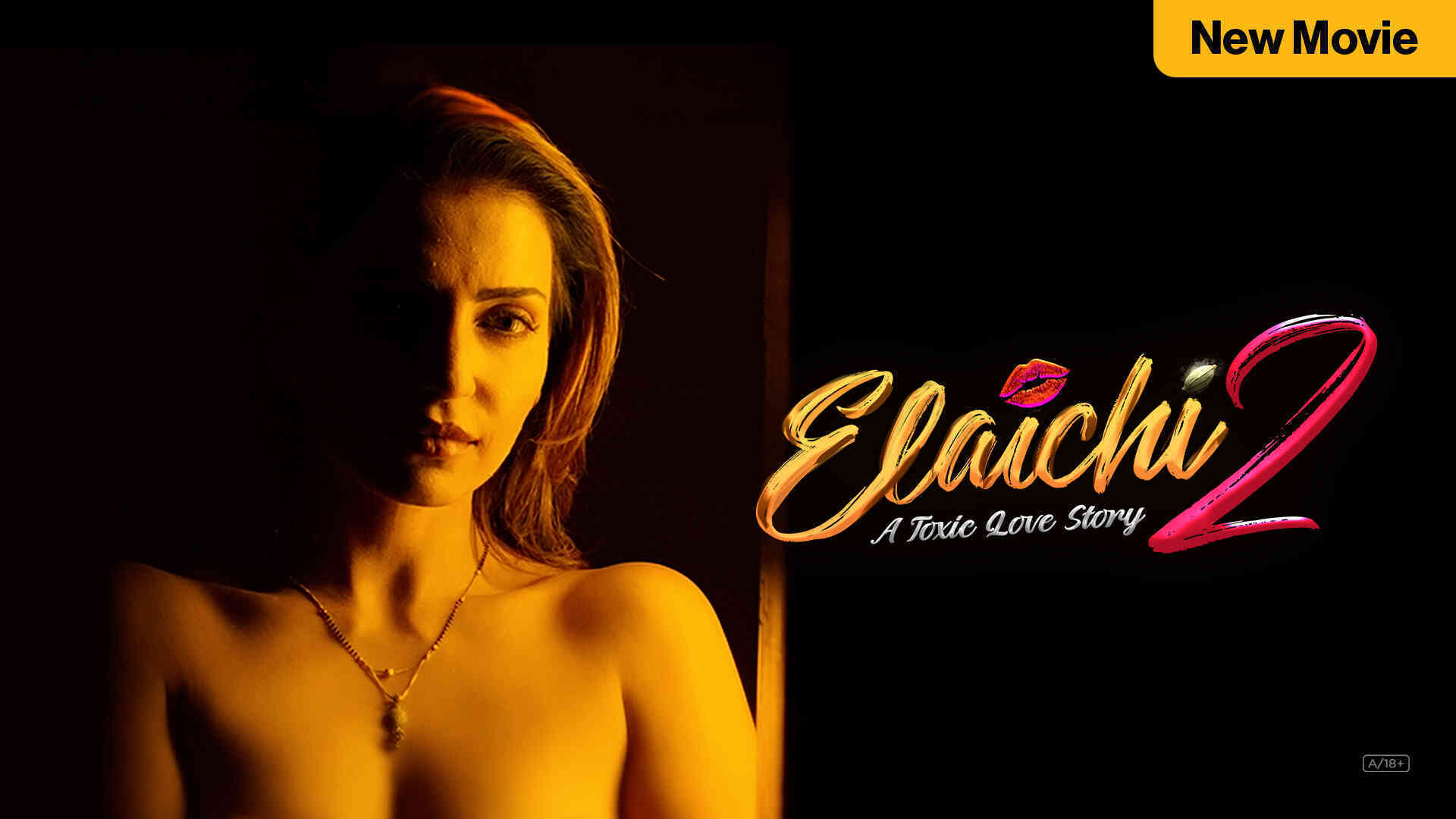 Elaichi 2 - A Toxic Love Story