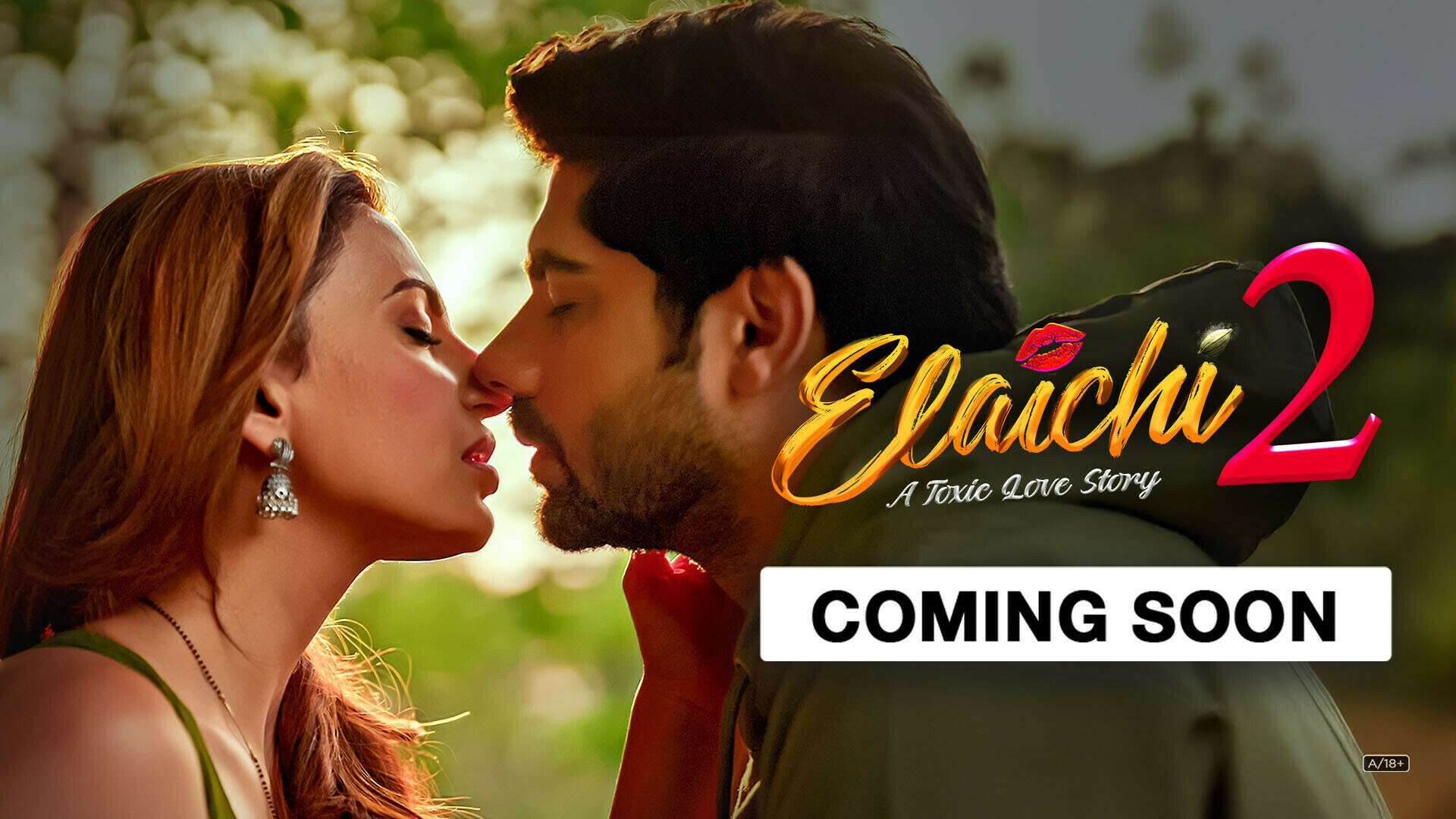 Elaichi 2..A Toxic Love Story