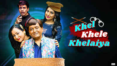 Khel Khele Khelaiya