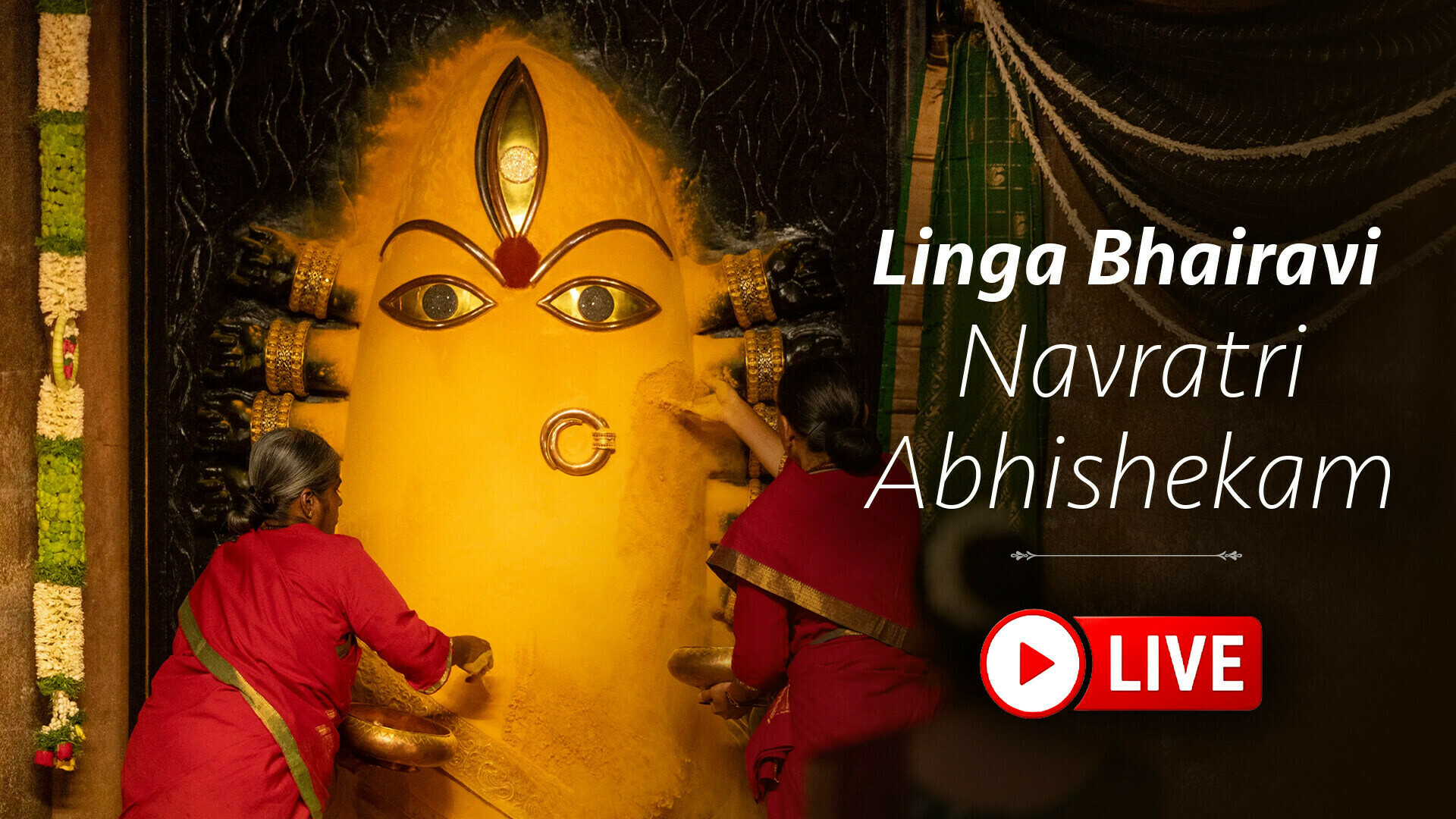 Linga Bhairavi Navratri Abhishekam - LIVE