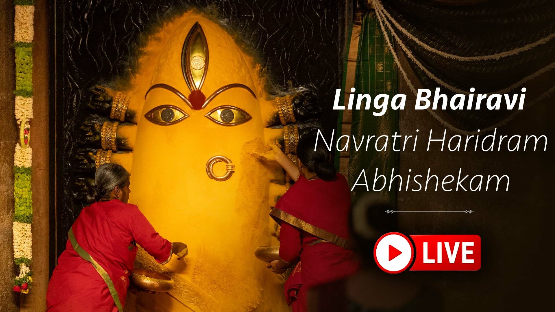 Linga Bhairavi Navratri Abhishekam - LIVE