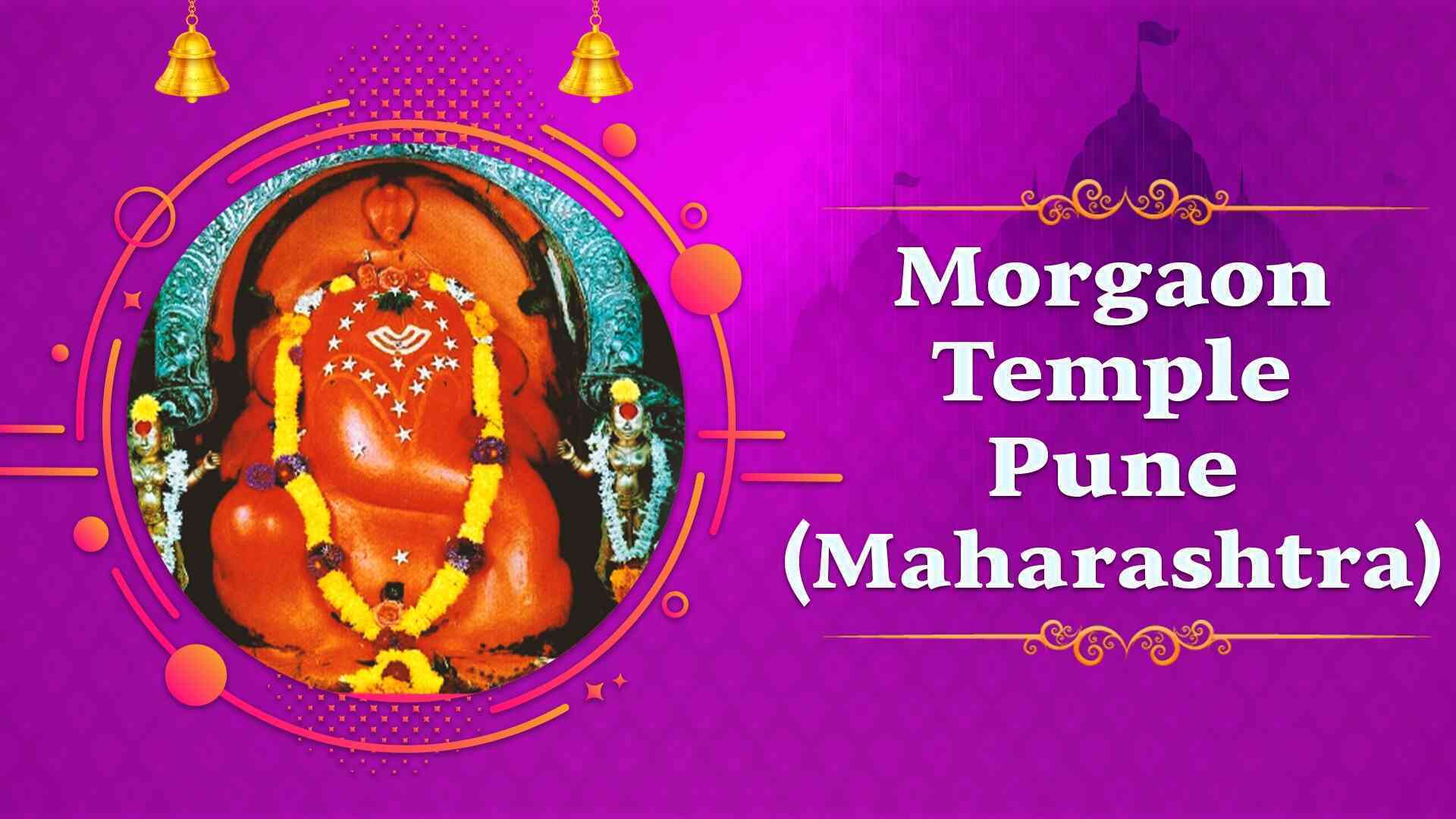 Morgaon Temple, Pune - Live Darshan