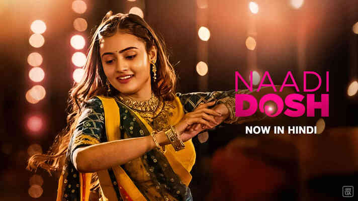 Naadi Dosh - Hindi Dubbed