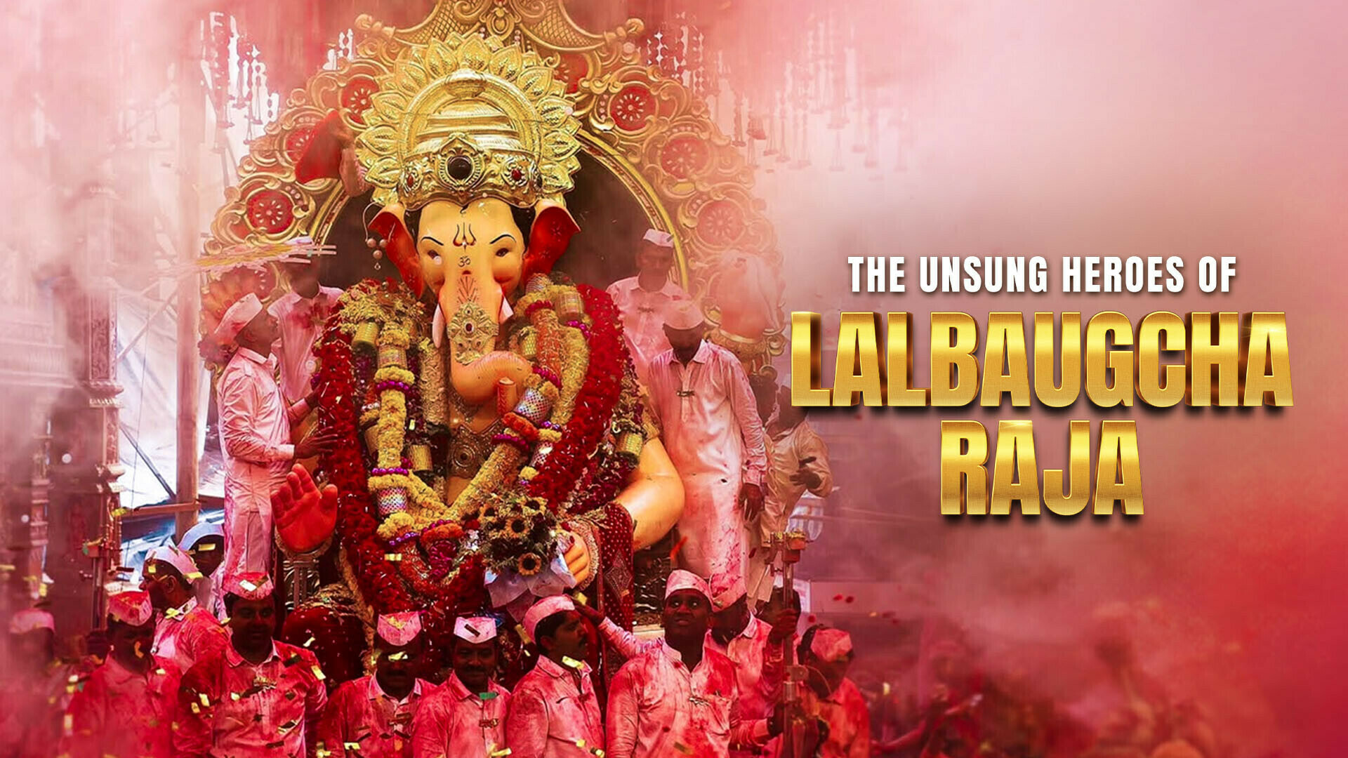 The Unsung Heroes of Lalbaugcha Raja