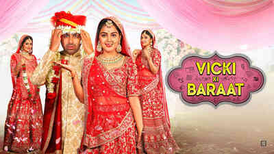 Vicki Ki Baraat